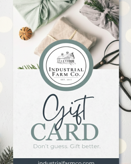 Industrial Farm Co Gift Card